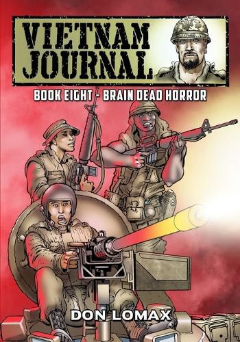 Cover image for Vietnam Journal - Book 8: Brain Dead Horror