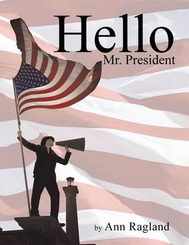 Cover image for Hello Mr. President