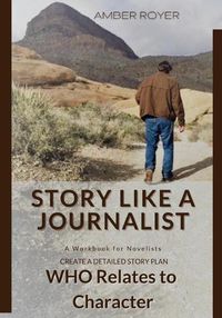 Cover image for Story Like a Journalist - Who Relates to Character