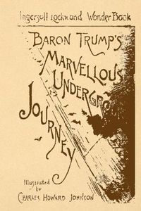 Cover image for Baron Trump's Marvellous Underground Journey