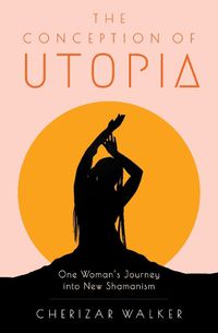 Cover image for The Conception of Utopia