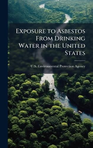 Cover image for Exposure to Asbestos From Drinking Water in the United States
