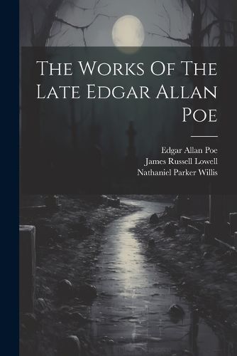 The Works Of The Late Edgar Allan Poe