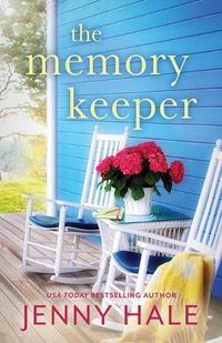 Cover image for The Memory Keeper: A heartwarming, feel-good romance