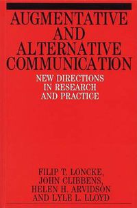 Cover image for Augmentative and Alternative Communication: New Directions in Research and Practice