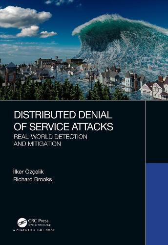 Distributed Denial of Service Attacks: Real-world Detection and Mitigation