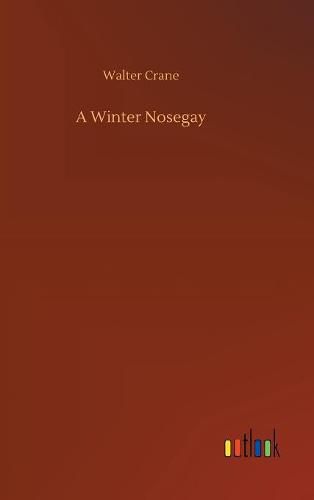 A Winter Nosegay