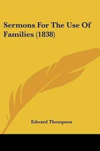 Cover image for Sermons for the Use of Families (1838)