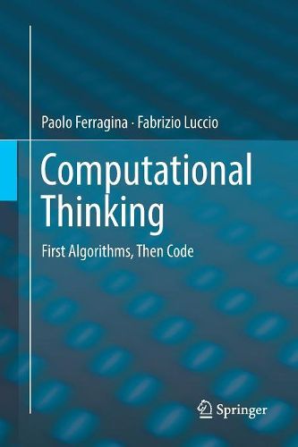 Computational Thinking: First Algorithms, Then Code