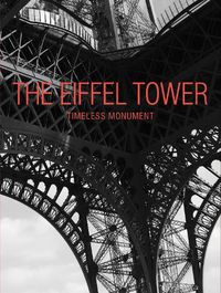 Cover image for The Eiffel Tower: Timeless Monument