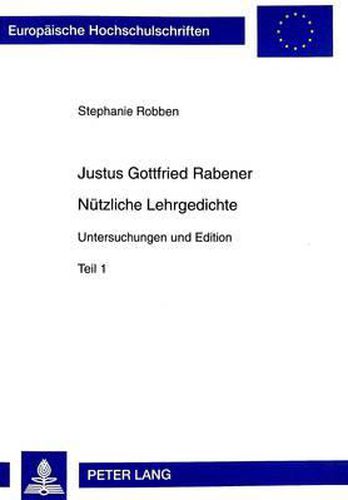 Cover image for Justus Gottfried Rabener. Nuetzliche Lehrgedichte: Untersuchungen Und Edition