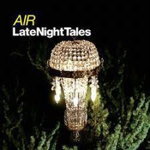 Cover image for Late Night Tales: Air *** Vinyl