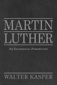 Cover image for Martin Luther: An Ecumenical Perspective