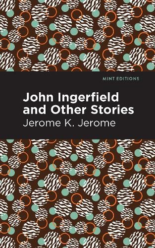 Cover image for John Ingerfield: And Other Stories