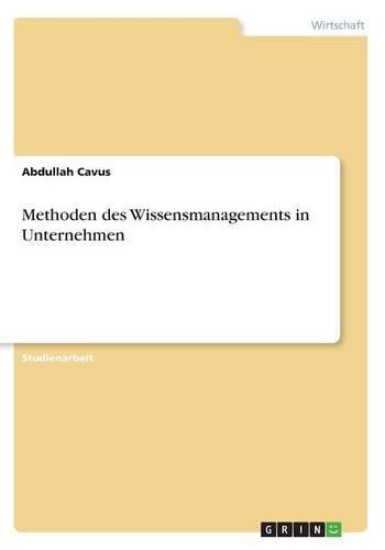 Cover image for Methoden des Wissensmanagements in Unternehmen