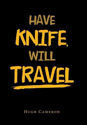 Cover image for Have Knife, Will Travel