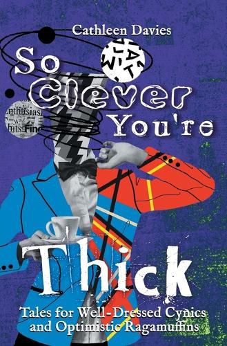 Cover image for So Clever You're Thick