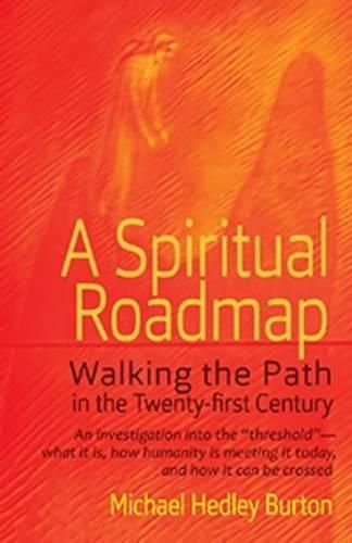 A Spiritual Roadmap: Walking the Path in the Twenty-First Century