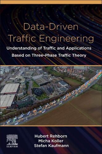 Cover image for Data-Driven Traffic Engineering: Understanding of Traffic and Applications Based on Three-Phase Traffic Theory