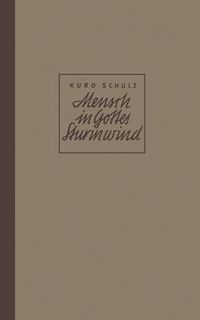 Cover image for Mensch in Gottes Sturmwind: Roman