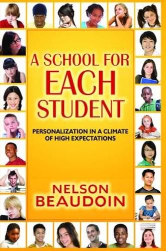 Cover image for A School for Each Student: Personalization In a Climate of High Expectations
