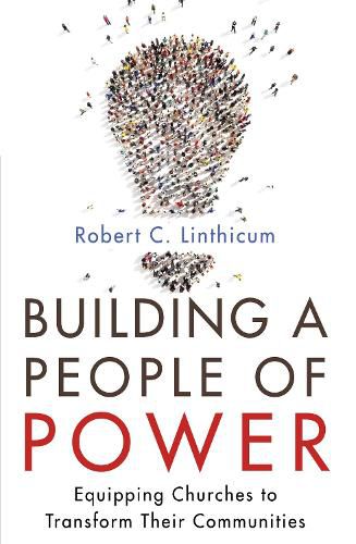 Cover image for Building a People of Power: Equipping Churches to Transform Their Communities