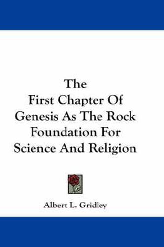 Cover image for The First Chapter of Genesis as the Rock Foundation for Science and Religion