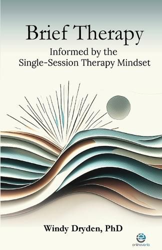 Cover image for Brief Therapy Informed by the Single-Session Therapy Mindset