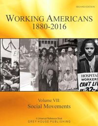 Cover image for Working Americans 1880-2016, Volume 7: Social Movements