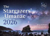 Cover image for The Stargazers' Almanac: An Illustrated Month-at-a-Glance Guide to the Night Sky 2026: 2026