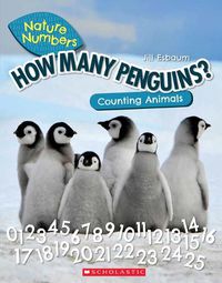 Cover image for How Many Penguins? (Nature Numbers): Counting Animals 0-100