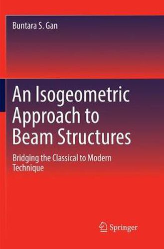 Cover image for An Isogeometric Approach to Beam Structures: Bridging the Classical to Modern Technique