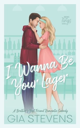 Cover image for I Wanna Be Your Lager