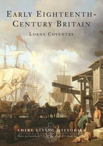 Cover image for Early Eighteenth-Century Britain: 1700-1739