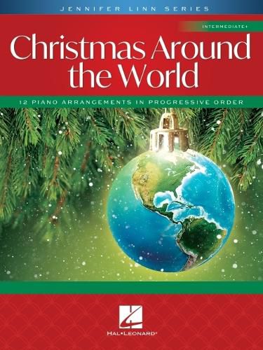 Cover image for Christmas Around the World: 12 Intermediate Piano Solo Arrangements in Progressive Order Jennifer Linn Series