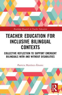 Cover image for Teacher Education for Inclusive Bilingual Contexts