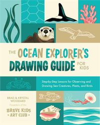 Cover image for The Ocean Explorer's Drawing Guide for Kids