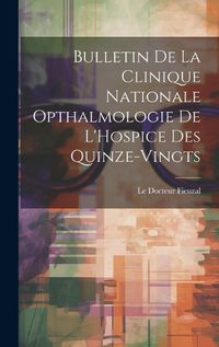 Cover image for Bulletin de la Clinique Nationale Opthalmologie de L'Hospice des Quinze-Vingts