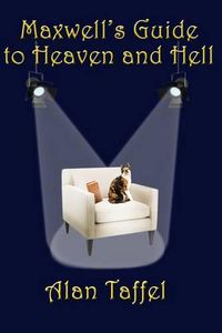 Cover image for Maxwell's Guide to Heaven and Hell