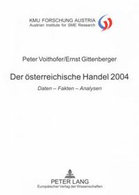 Cover image for Der Oesterreichische Handel 2004: Daten - Fakten - Analysen