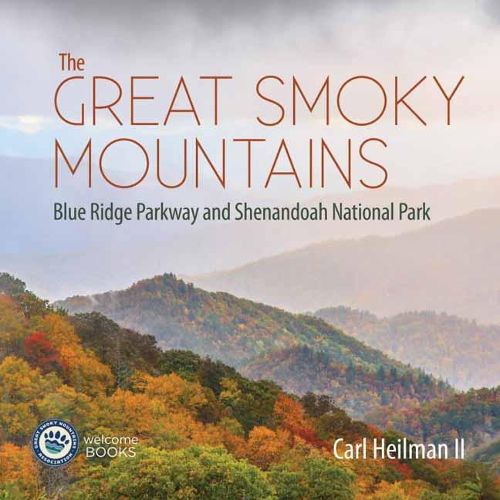 Cover image for The Great Smoky Mountains: Blue Ridge Parkway and Shenandoah National Park