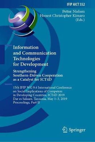 Cover image for Information and Communication Technologies for Development. Strengthening Southern-Driven Cooperation as a Catalyst for ICT4D