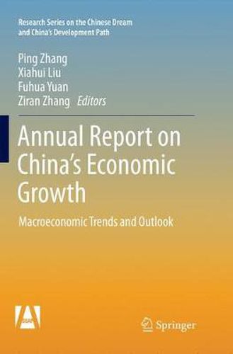 Cover image for Annual Report on China's Economic Growth: Macroeconomic Trends and Outlook