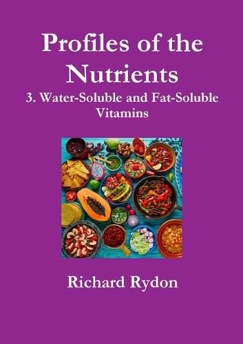 Cover image for Profiles of the Nutrients-3. Water-Soluble and Fat-Soluble Vitamins