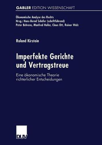 Cover image for Imperfekte Gerichte Und Vertragstreue: Eine OEkonomische Theorie Richterlicher Entscheidungen