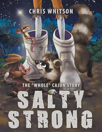 Cover image for Salty Strong: The  Whole  Cajun Story