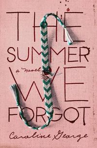 Cover image for The Summer We Forgot