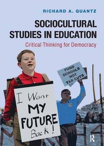 Cover image for Sociocultural Studies in Education: Critical Thinking for Democracy