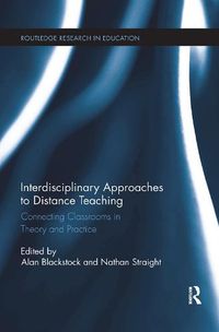 Cover image for Interdisciplinary Approaches to Distance Teaching: Connecting Classrooms in Theory and Practice