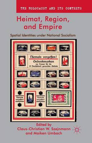 Cover image for Heimat, Region, and Empire: Spatial Identities under National Socialism